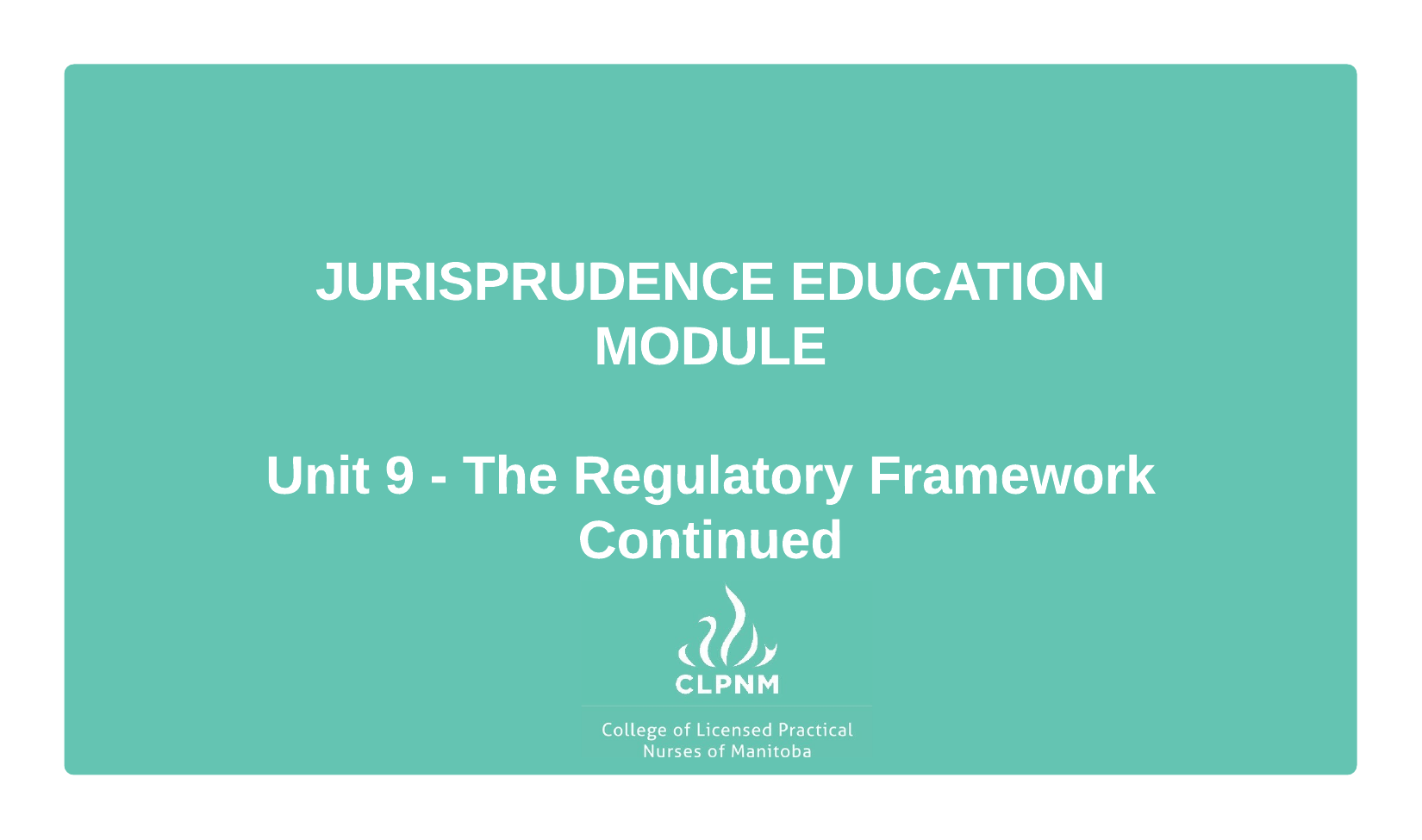Unit 9: The Regulatory Framework Continued